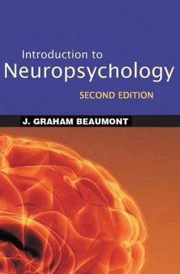Introduction to Neuropsychology, Second Edition