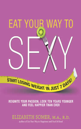 Book cover of Eat Your Way to Sexy