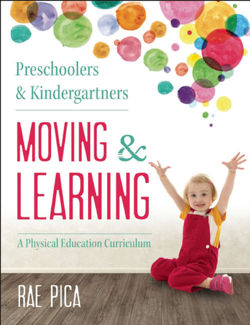 Book cover of Preschoolers and Kindergartners Moving and Learning