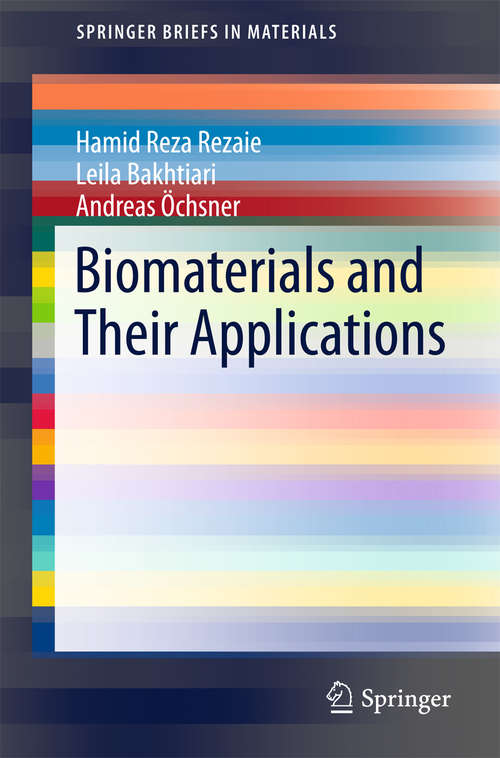 Biomaterials and Their Applications (SpringerBriefs in Materials)