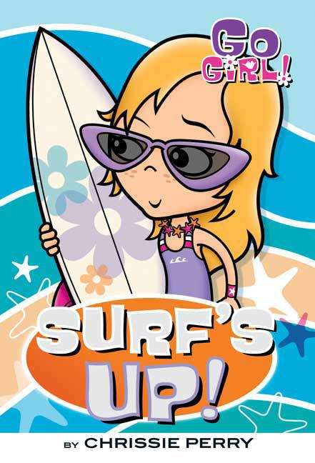 Surf's Up! (Go Girl! #6)