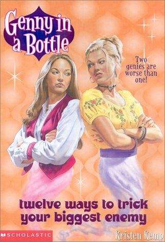 Book cover of Twelve Ways to Trick Your Biggest Enemy: Genny in a Bottle #3
