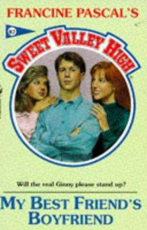 Book cover of My Best Friend's Boyfriend (Sweet Valley High #87)