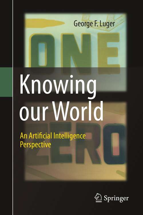 Book cover of Knowing our World: An Artificial Intelligence Perspective (1st ed. 2021)