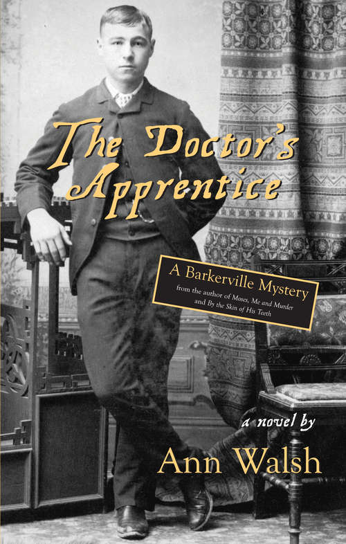 Book cover of The Doctor's Apprentice: A Barkerville Mystery