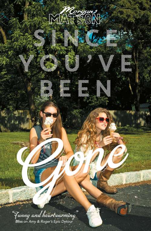 Book cover of Since You've Been Gone