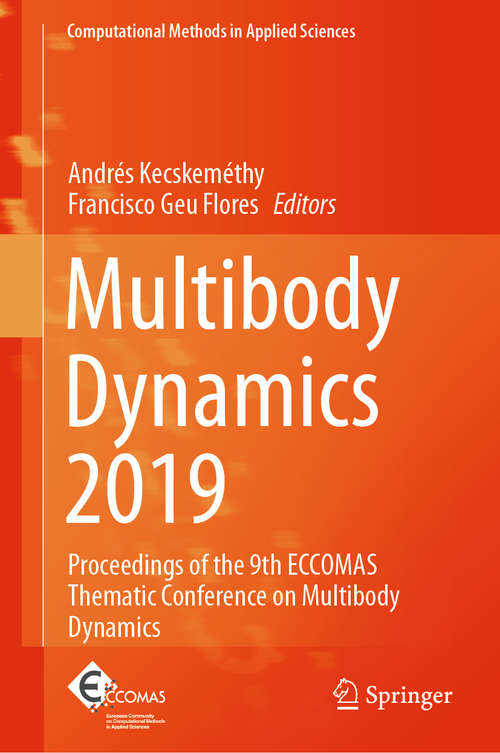 Multibody Dynamics 2019: Proceedings of the 9th ECCOMAS Thematic Conference on Multibody Dynamics (Computational Methods in Applied Sciences #53)