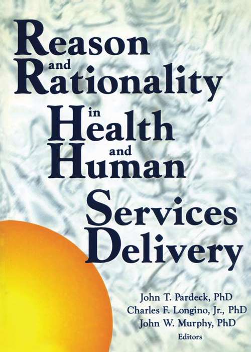 Reason and Rationality in Health and Human Services Delivery