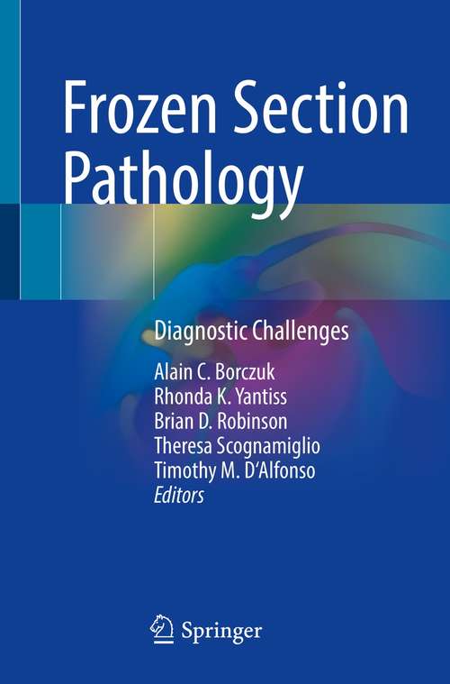 Frozen Section Pathology: Diagnostic Challenges