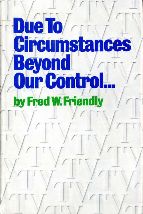 Book cover of Due to Circumstances Beyond Our Control . . .