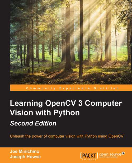 Book cover of Learning OpenCV 3 Computer Vision with Python - Second Edition (2)