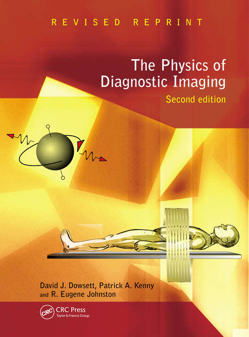 Book cover of The Physics of Diagnostic Imaging