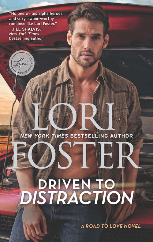 Book cover of Driven to Distraction (Original) (The Road to Love Novels #1)
