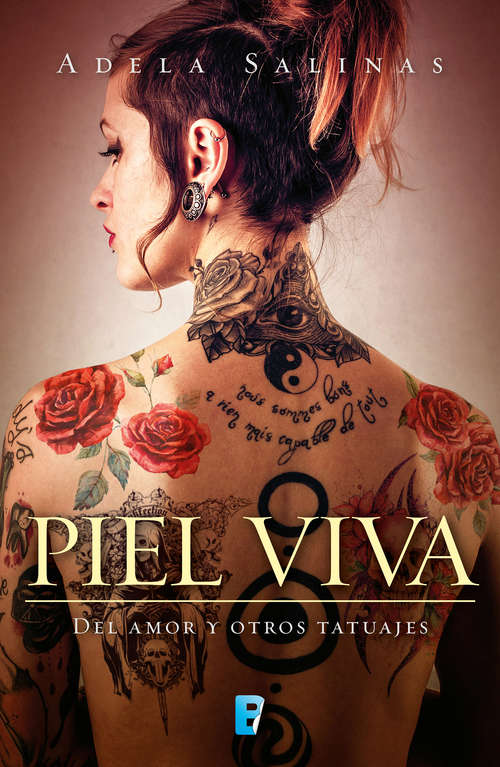 Book cover of Piel Viva: Del amor y otros tatuajes