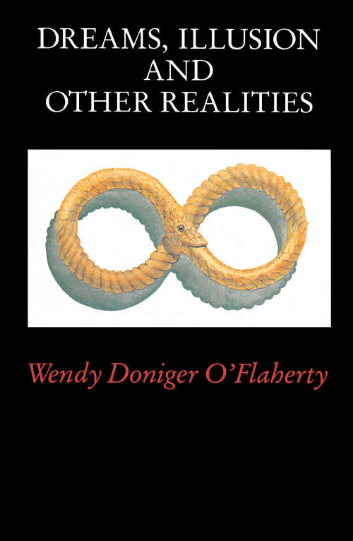 Book cover of Dreams, Illusion, and Other Realities