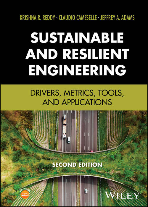 Book cover of Sustainable and Resilient Engineering: Drivers, Metrics, Tools, and Applications