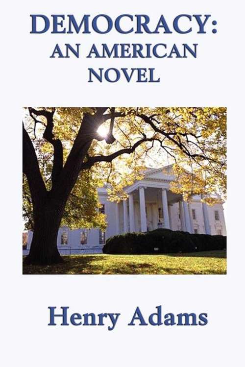 Book cover of Democracy, An American Novel