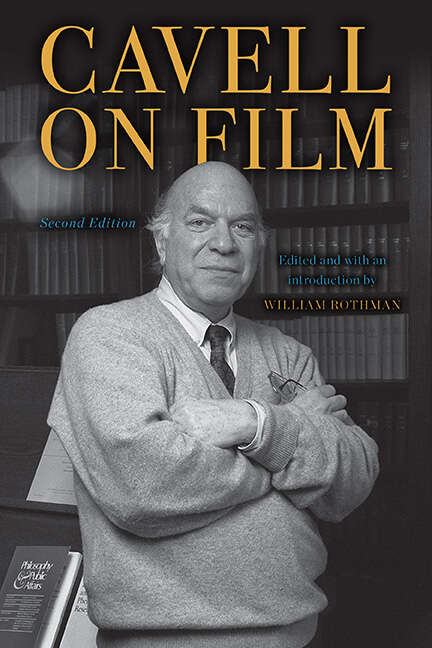 Book cover of Cavell on Film (Second Edition) (SUNY series, Horizons of Cinema)