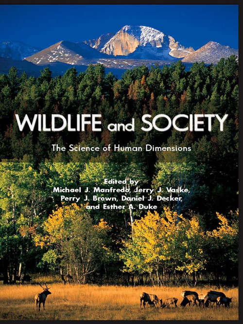 Wildlife and Society: The Science of Human Dimensions