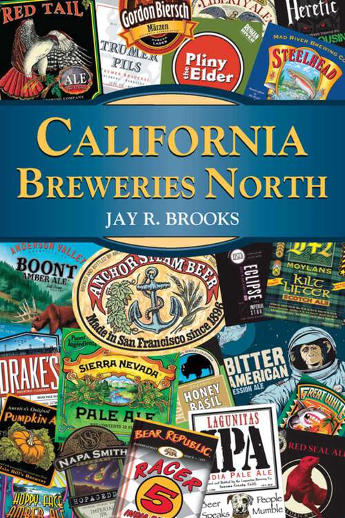 Book cover of California Breweries North (Breweries Series)