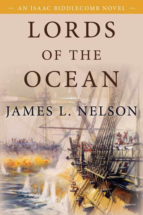 Book cover of Lords of the Ocean: An Isaac Biddlecomb Novel (Isaac Biddlecomb Novels)
