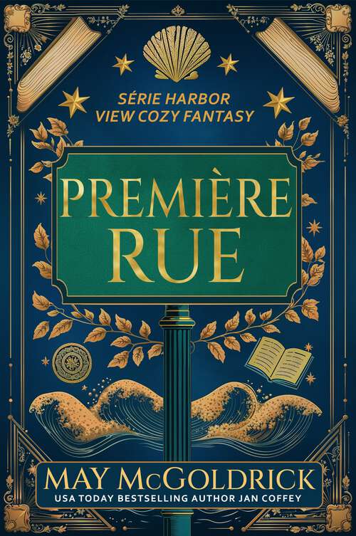 Book cover of Première Rue (1) (Série fantasy cosy de Harbor View)