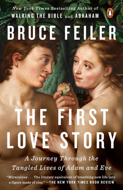 Book cover of The First Love Story: Adam, Eve, and Us