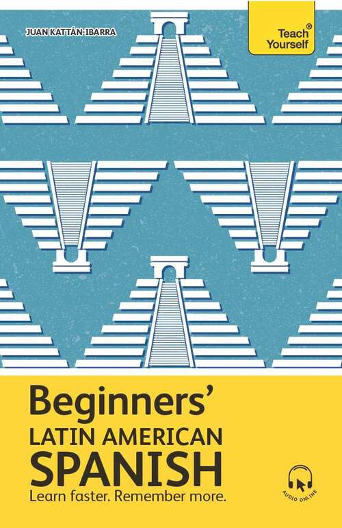 Book cover of Beginners’ Latin American Spanish: The essential first step to learn basic Latin American Spanish