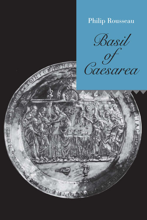 Book cover of Basil of Caesarea (Transformation of the Classical Heritage #20)
