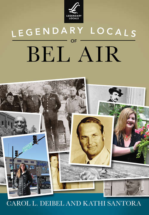 Book cover of Legendary Locals of Bel Air (Legendary Locals)