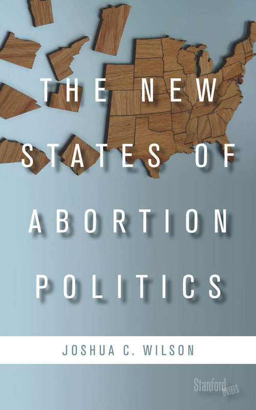 Book cover of The New States of Abortion Politics