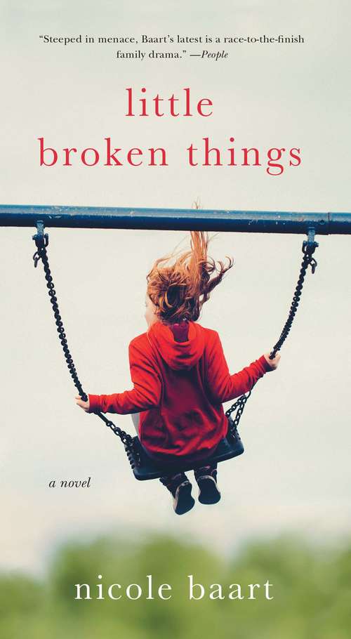 Book cover of Little Broken Things: A Novel