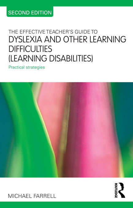 The Effective Teacher's Guide to Dyslexia and other Learning Difficulties