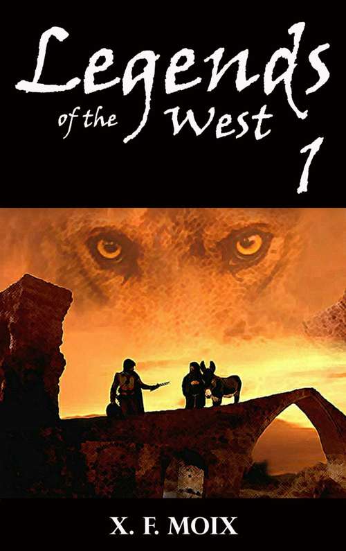 Legends of the west (part #1)
