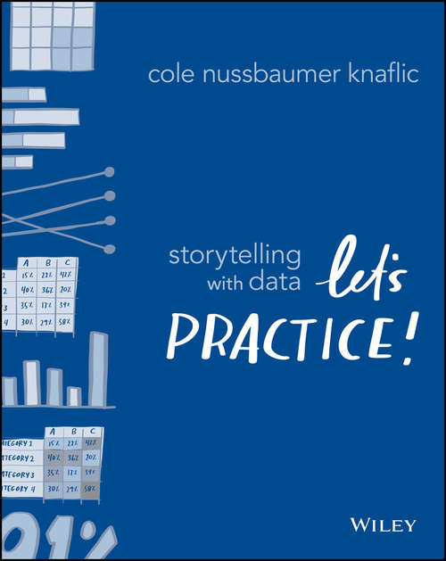 Book cover of Storytelling with Data: Let's Practice!