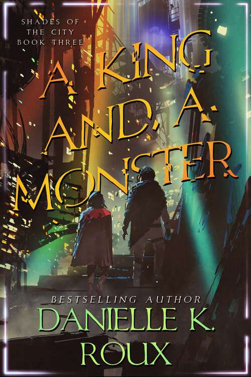 Book cover of A King and a Monster