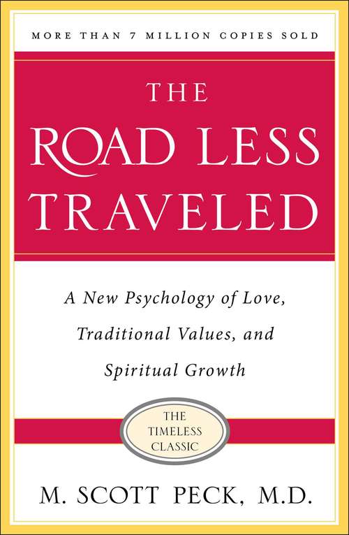 Book cover of The Road Less Traveled: A New Psychology of Love, Traditional Values and Spiritual Growth