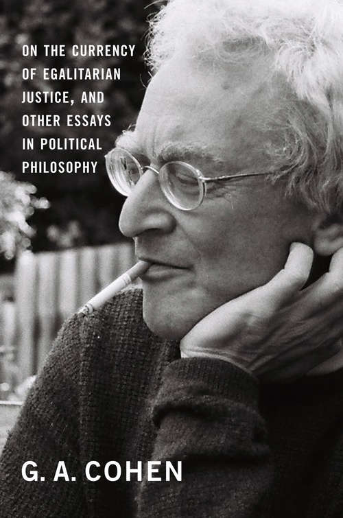 Book cover of On the Currency of Egalitarian Justice, and Other Essays in Political Philosophy