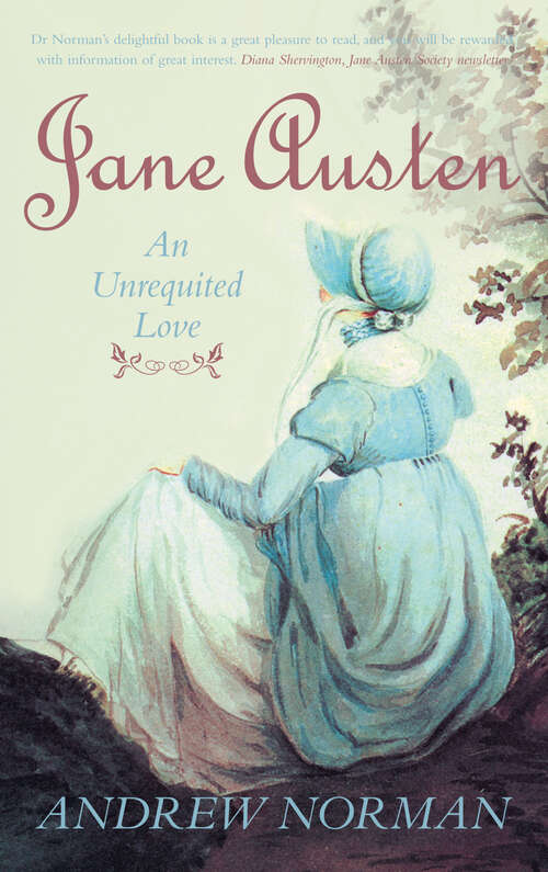 Book cover of Jane Austen: An Unrequited Love