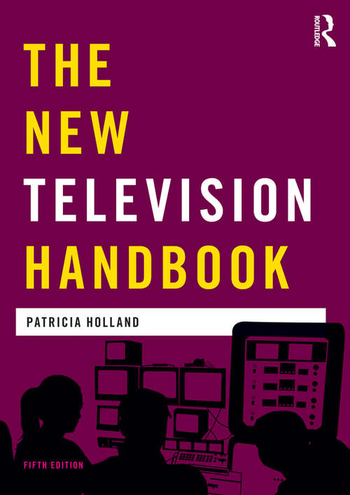 Book cover of The New Television Handbook (5) (Media Practice)
