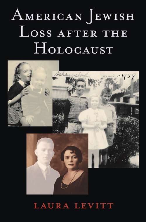 Book cover of American Jewish Loss after the Holocaust
