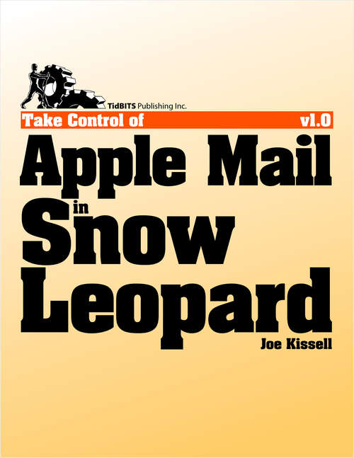 Book cover of Take Control of Apple Mail in Snow Leopard