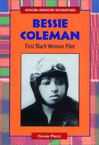 Book cover of Bessie Coleman: First Black Woman Pilot