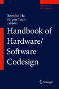 Handbook of Hardware/Software Codesign
