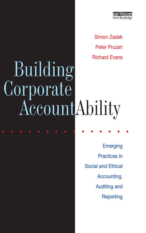 Building Corporate Accountability: Emerging Practice in Social and Ethical Accounting and Auditing