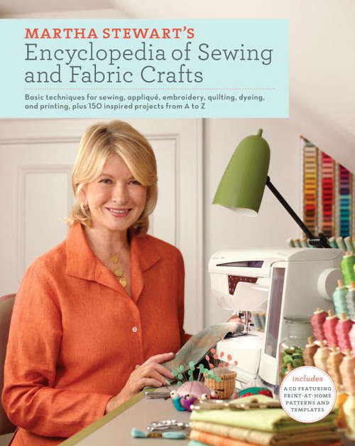 Book cover of Martha Stewart's Encyclopedia of Sewing and Fabric Crafts