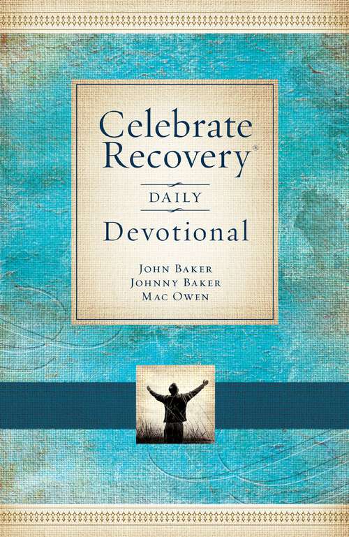 Book cover of Celebrate Recovery Daily Devotional: 366 Devotionals