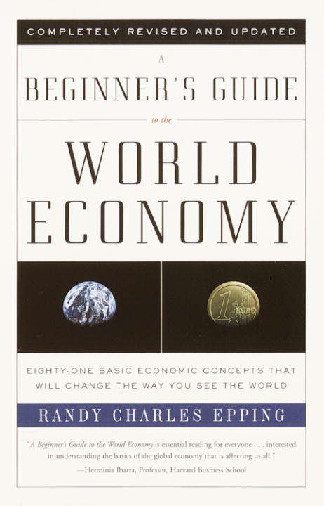 Book cover of A Beginner's Guide to the World Economy