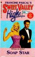 Book cover of Soap Star (Sweet Valley High #85)