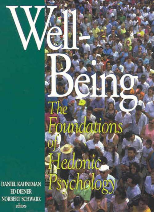 Book cover of Well-Being: Foundations of Hedonic Psychology